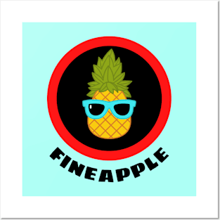 Fineapple - Pineapple Pun Posters and Art